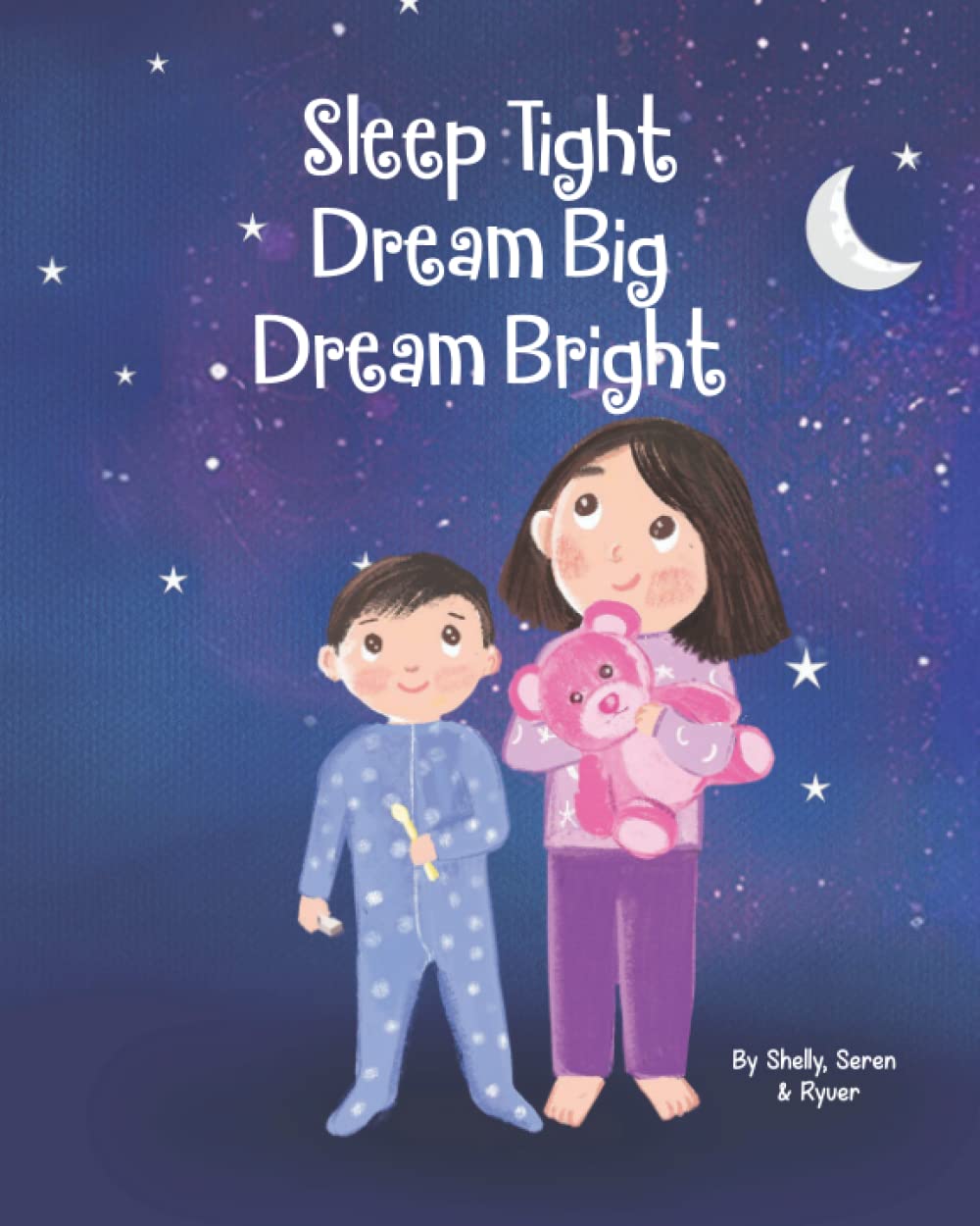 Sleep Tight Dream Big Dream Bright