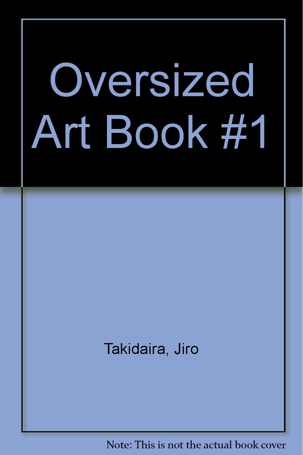 Oversized Art Book 1 Jiro Takidaira Books