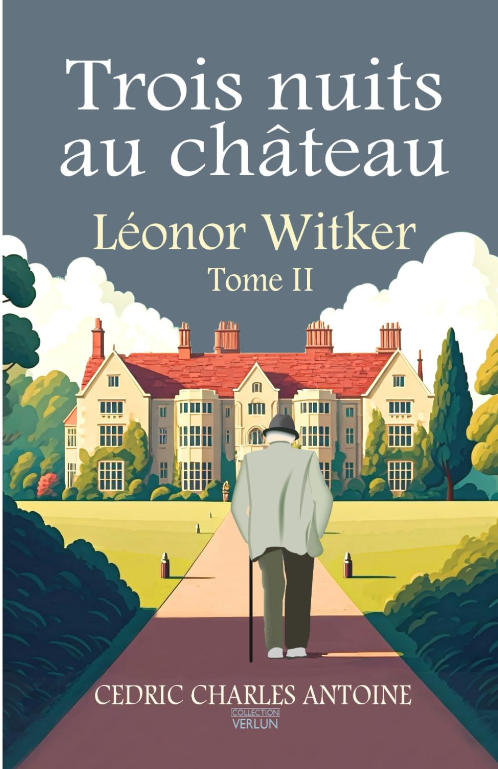 Trois nuits au château: Léonor Witker - Tome II