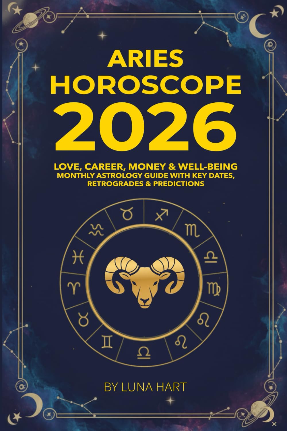 ARIES HOROSCOPE 2026: Love, Career, Money & Well-Being | Monthly Astrology Guide with Key Dates, Retrogrades & Predictions (2026 Monthly Astrology Horoscope for All 12 Zodiac Signs)