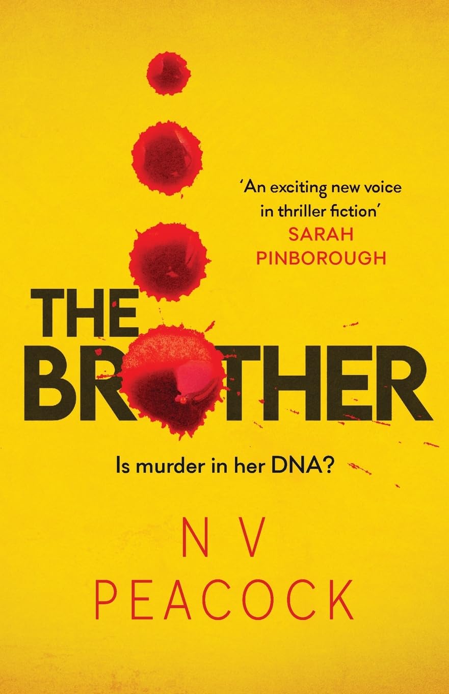 The Brother: A heart-stopping, twisty, addictive thriller that will keep you up all night