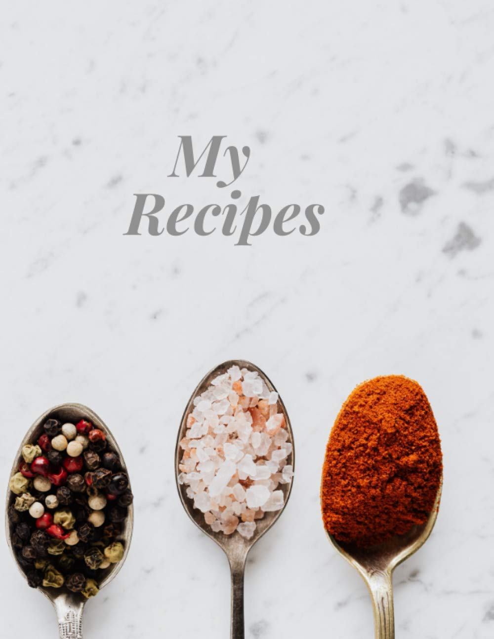 My Recipes: Recipes Notebook; 8.5x11in; 126 pages; No Blees