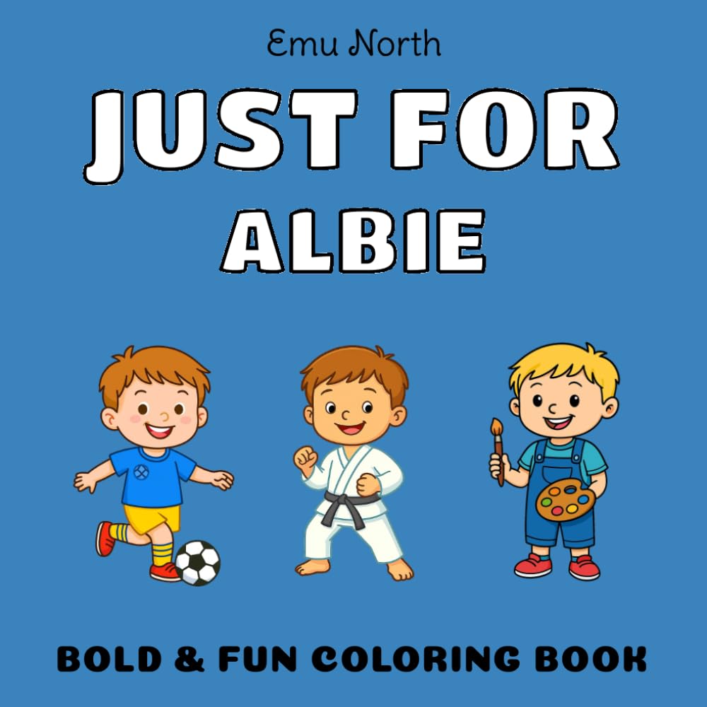 JUST FOR Albie - Bold & Fun Coloring Book [USA]
