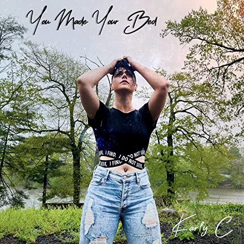 You Made Your Bed by Karly C on Amazon Music - Amazon.com