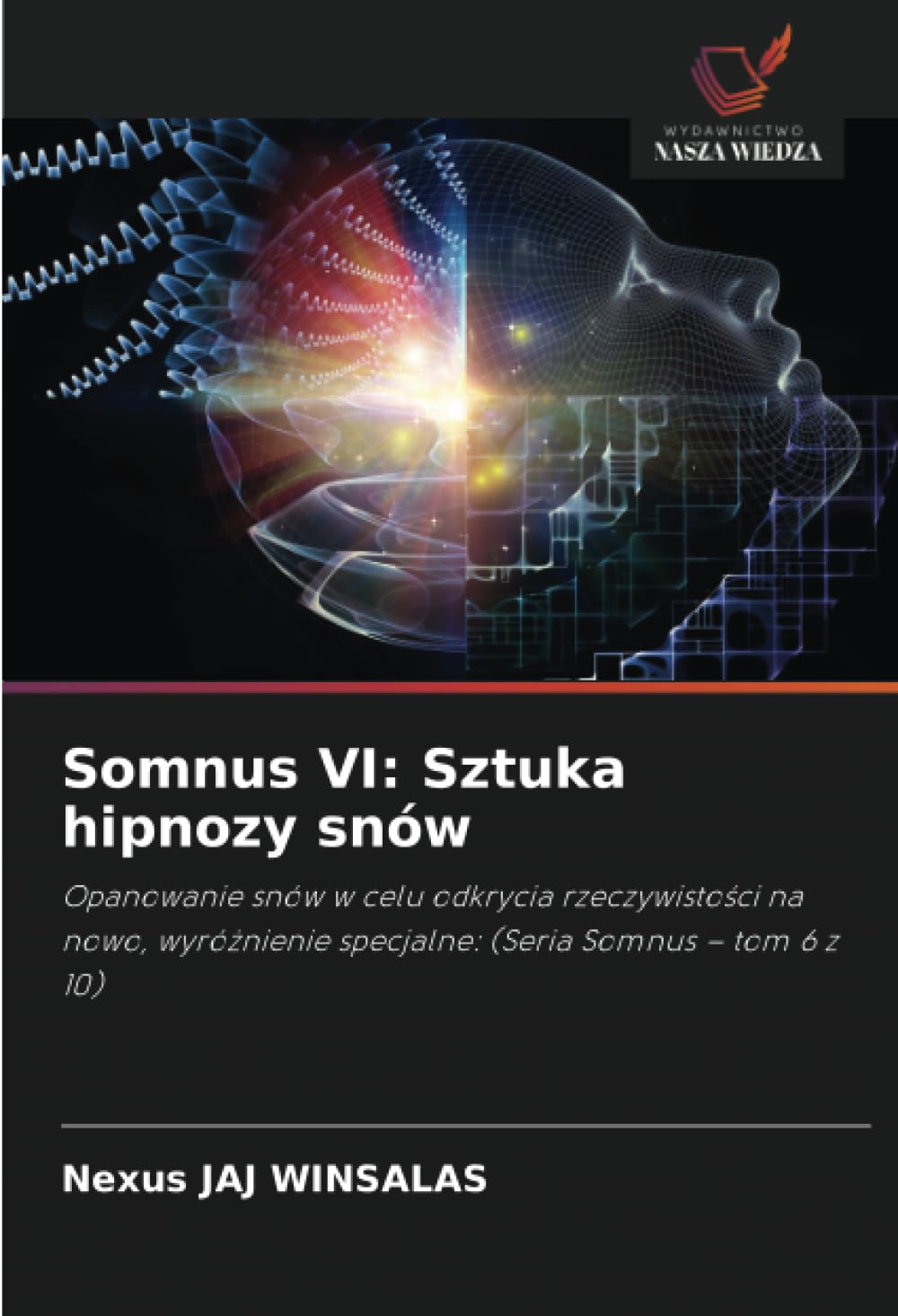 Somnus VI: Sztuka hipnozy snów