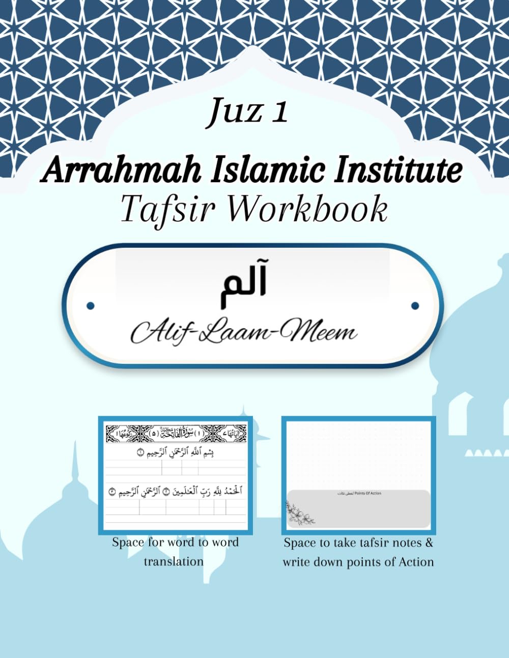 Juz 1 Alif-Laam-Meem Tafsir Workbook: Word to Word translation, Tafsir Notebook (Slim Quran Tafsir Workbooks)