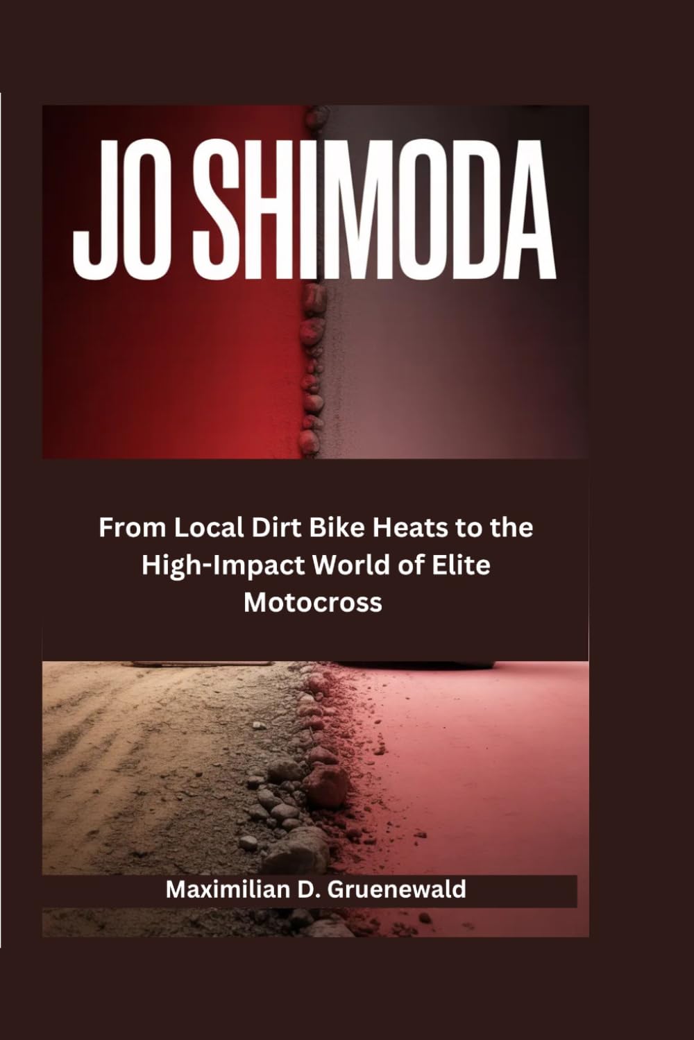 Jo Shimoda: From Local Dirt Bike Heats to the High-Impact World of Elite Motocross