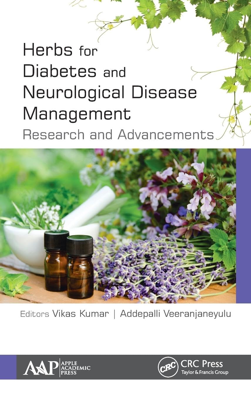 Herbs for Diabetes and Neurological Disease Management: Research and Advancements      1st Edition