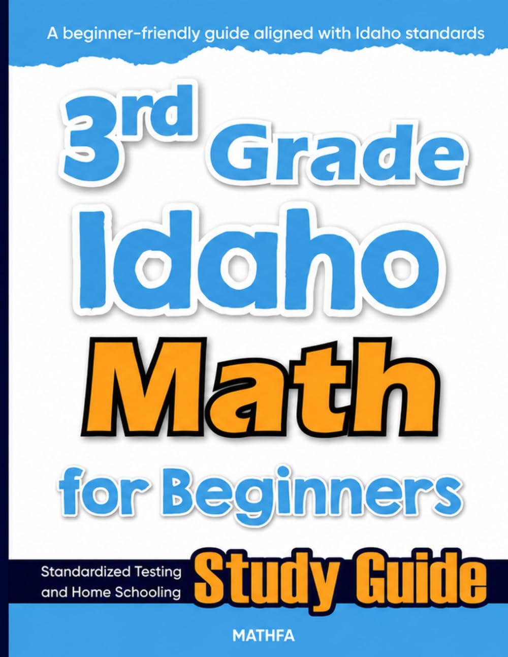 3rd Grade Idaho Math for Beginners: Standardized Testing and Home Schooling Study Guide