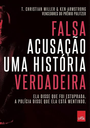 Falsa acusação - uma história verdadeira