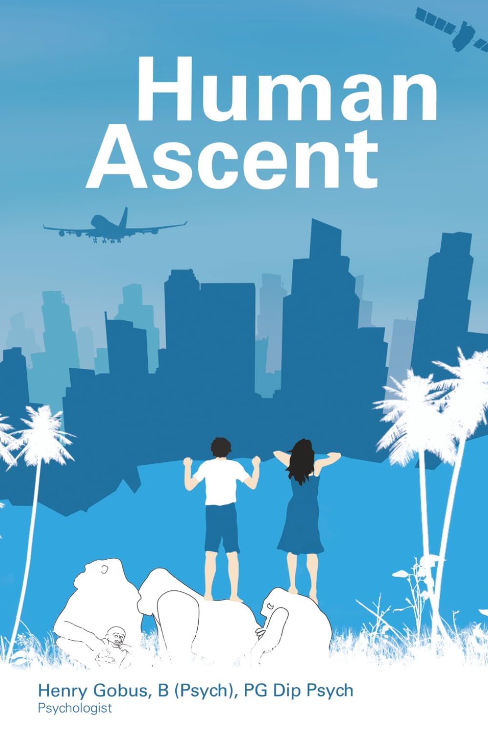 Human Ascent: Emotional Attachment, Not Competition, Drove Human Evolution