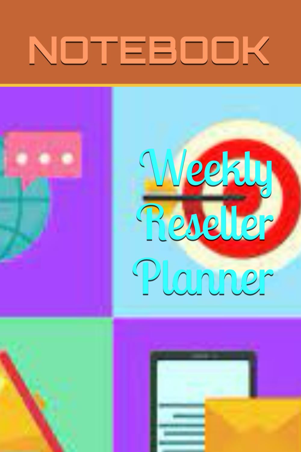 James Weekly Reseller Planner: Marketing Your Products 130 Pages