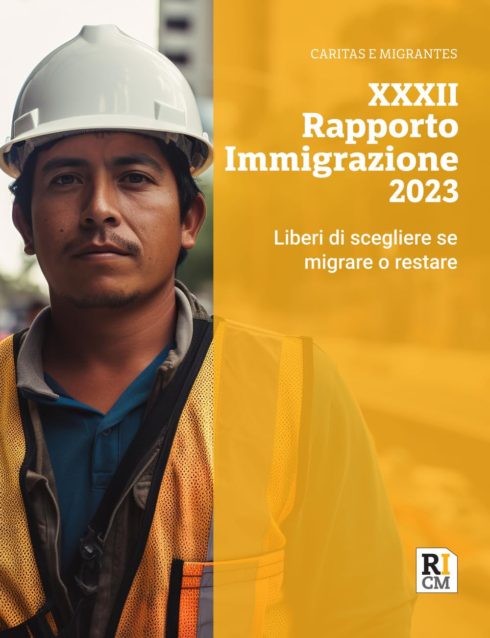Xxxii Rapporto Immigrazione 2023. Liberi Di Scegliere Se Migrare O Restare - 4