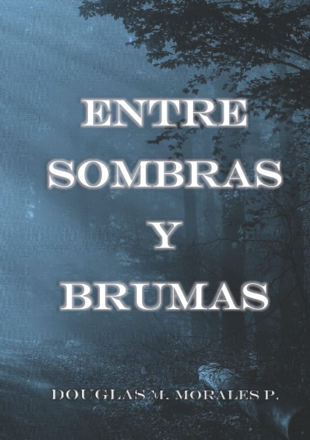 Entre sombras y brumas (Spanish Edition)