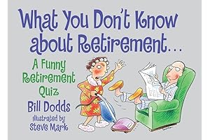 What You Don't Know About Retirement: A Funny Retirement Quiz