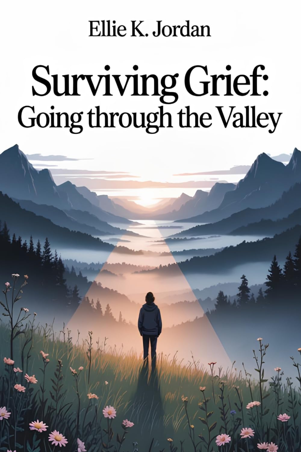 Surviving Grief: Going Through the Valley