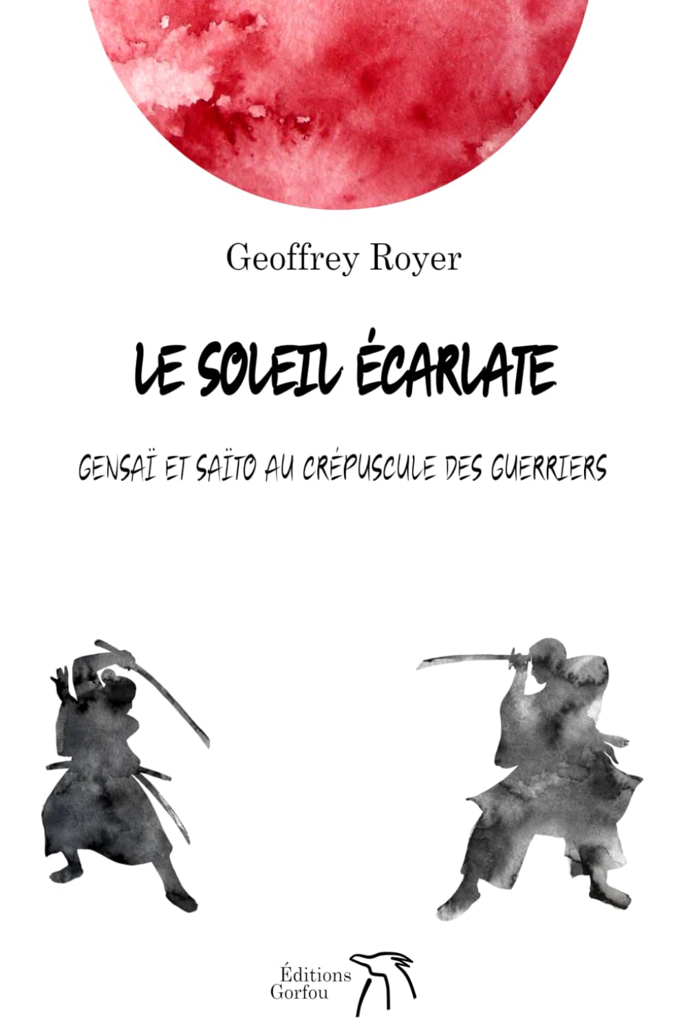 Le Soleil écarlate: Gensaï et Saïto au crépuscule des guerriers