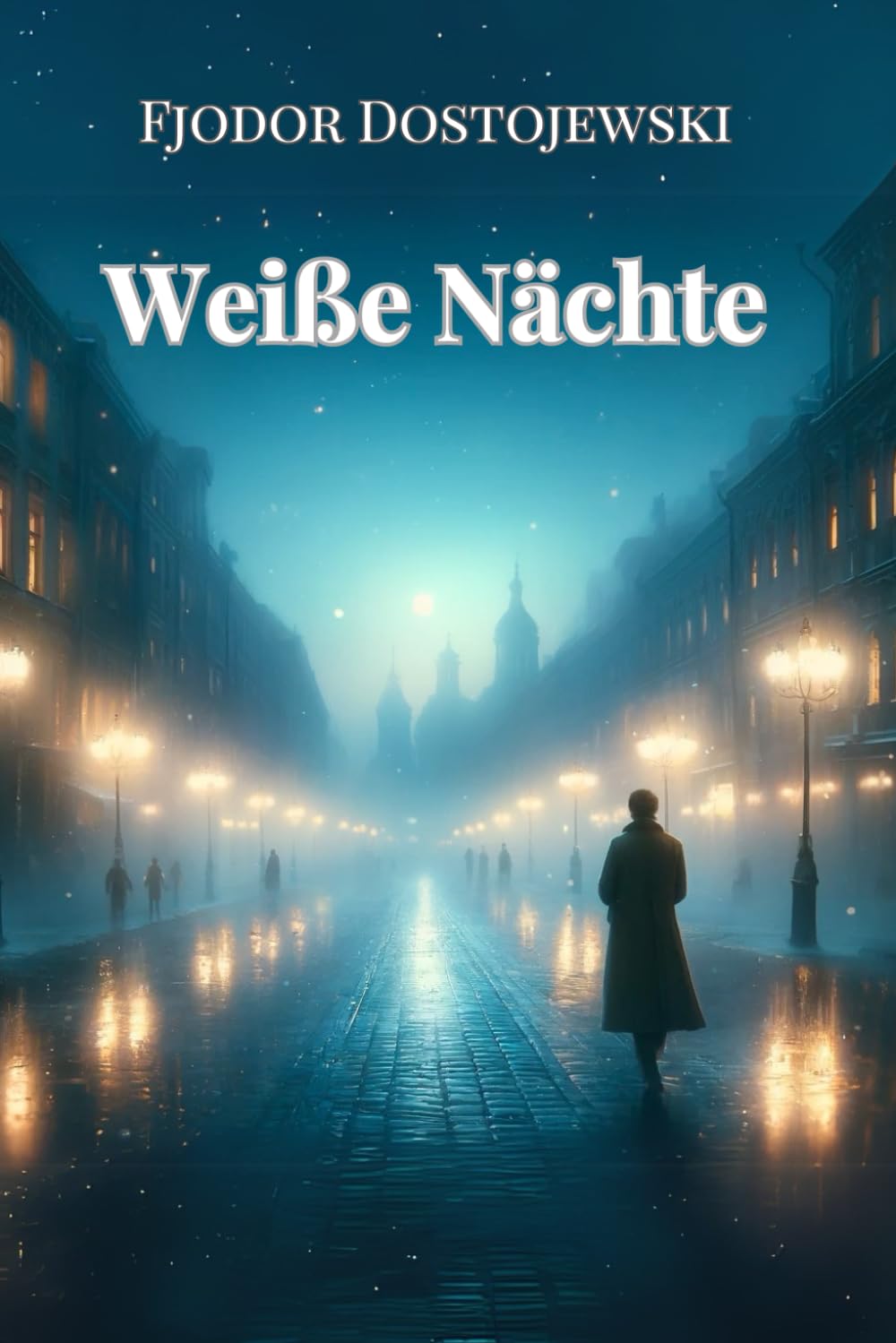 Weiße Nächte: von Fjodor Dostojewski | Format Taschenbuch