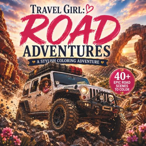 TRAVEL GIRL: ROAD ADVENTURES: An Epic Coloring Journey Through Wild Roads, Mountain Passes, Coastal Drives, Desert Trails & Off-Road Adventures image 2
