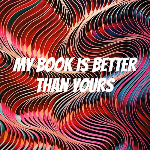 My book is better than yours cover art