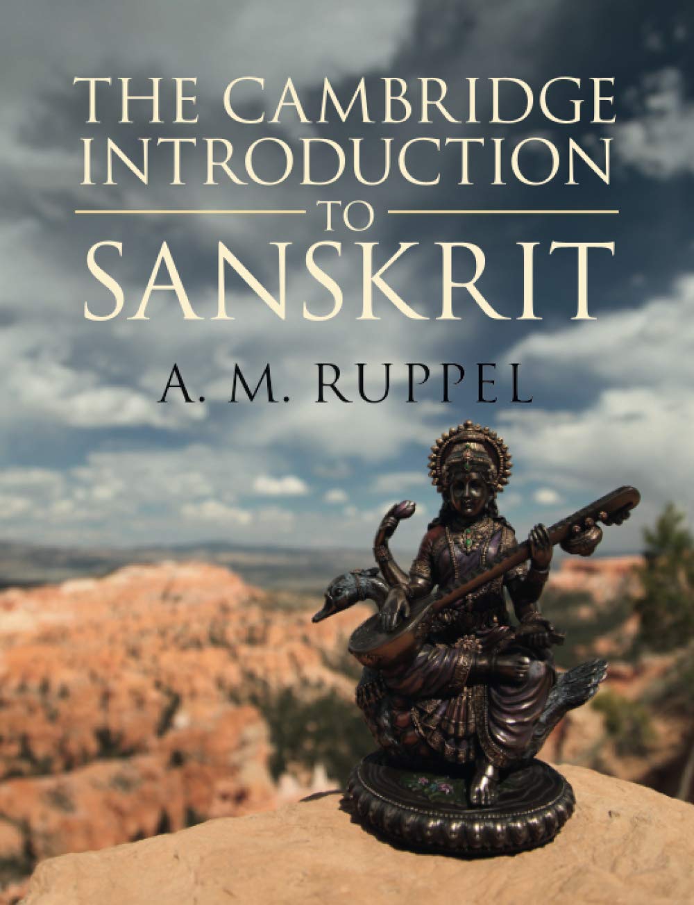 The Cambridge Introduction to Sanskrit      Annotated Edition
