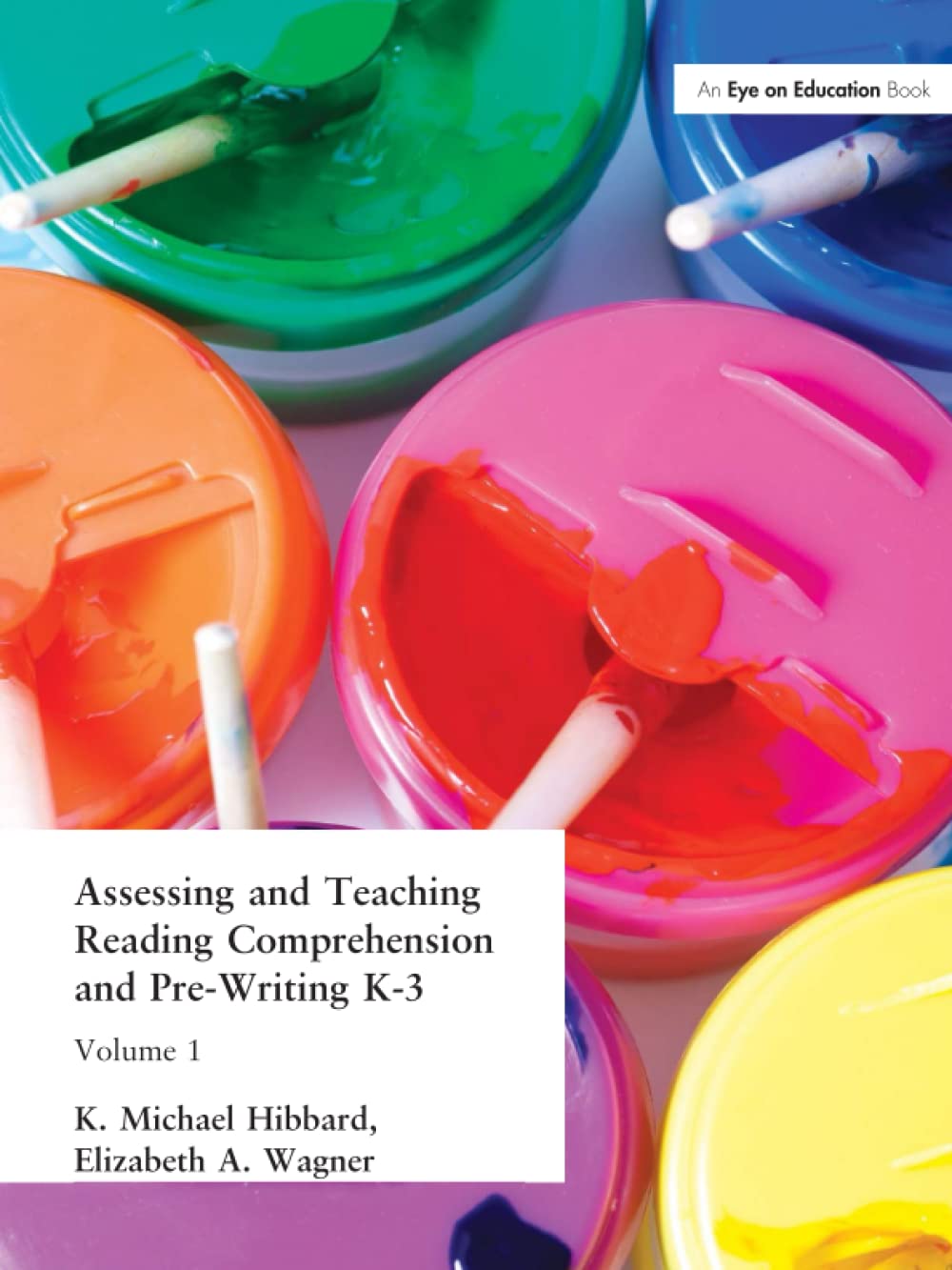 Assessing and Teaching Reading Composition and Pre-Writing, K-3, Vol. 1 (Assessing & Teaching: Reading Comprehension & Pre-Writing)