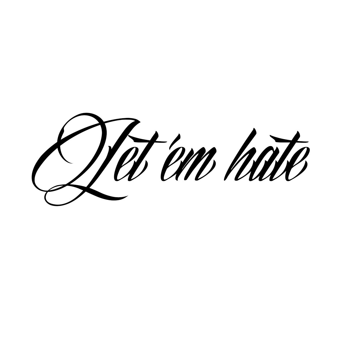 Let 'Em Hate Auto Car Racing Motorcycle Helmet Decal - 5