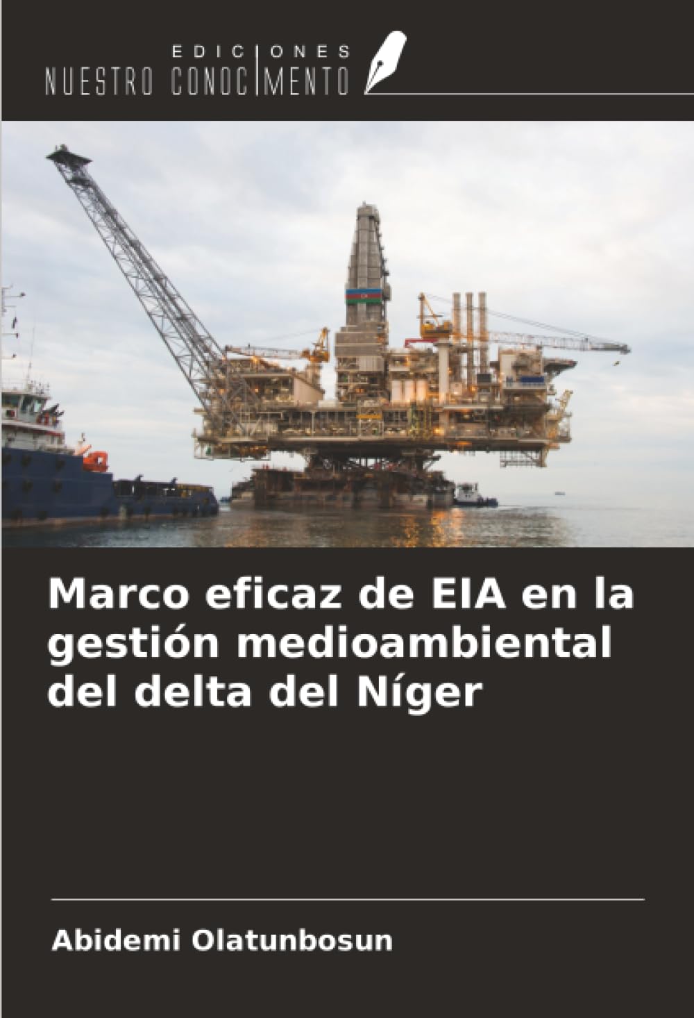 Marco eficaz de EIA en la gestión medioambiental del delta del Níger
