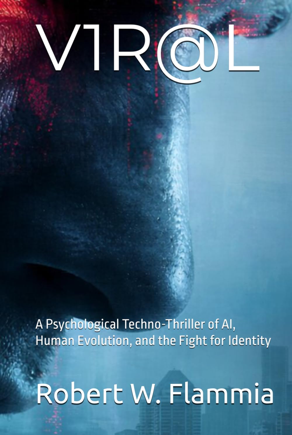 V1R@L: A Psychological Techno-Thriller of AI, Human Evolution, and the Fight for Identity