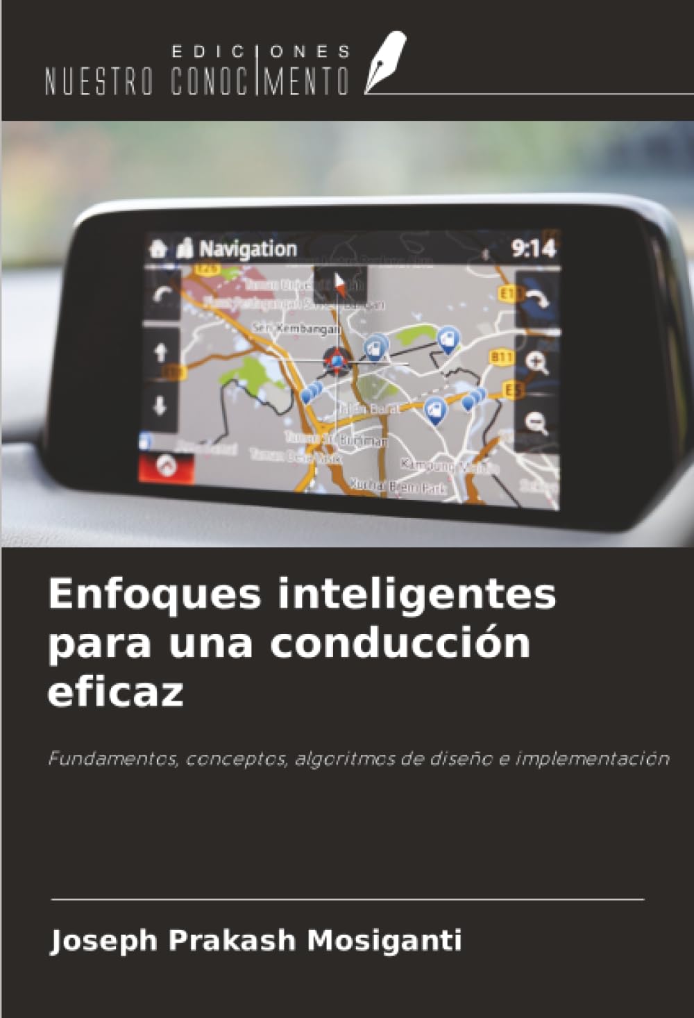 Enfoques inteligentes para una conducción eficaz: Fundamentos, conceptos, algoritmos de diseño e implementación