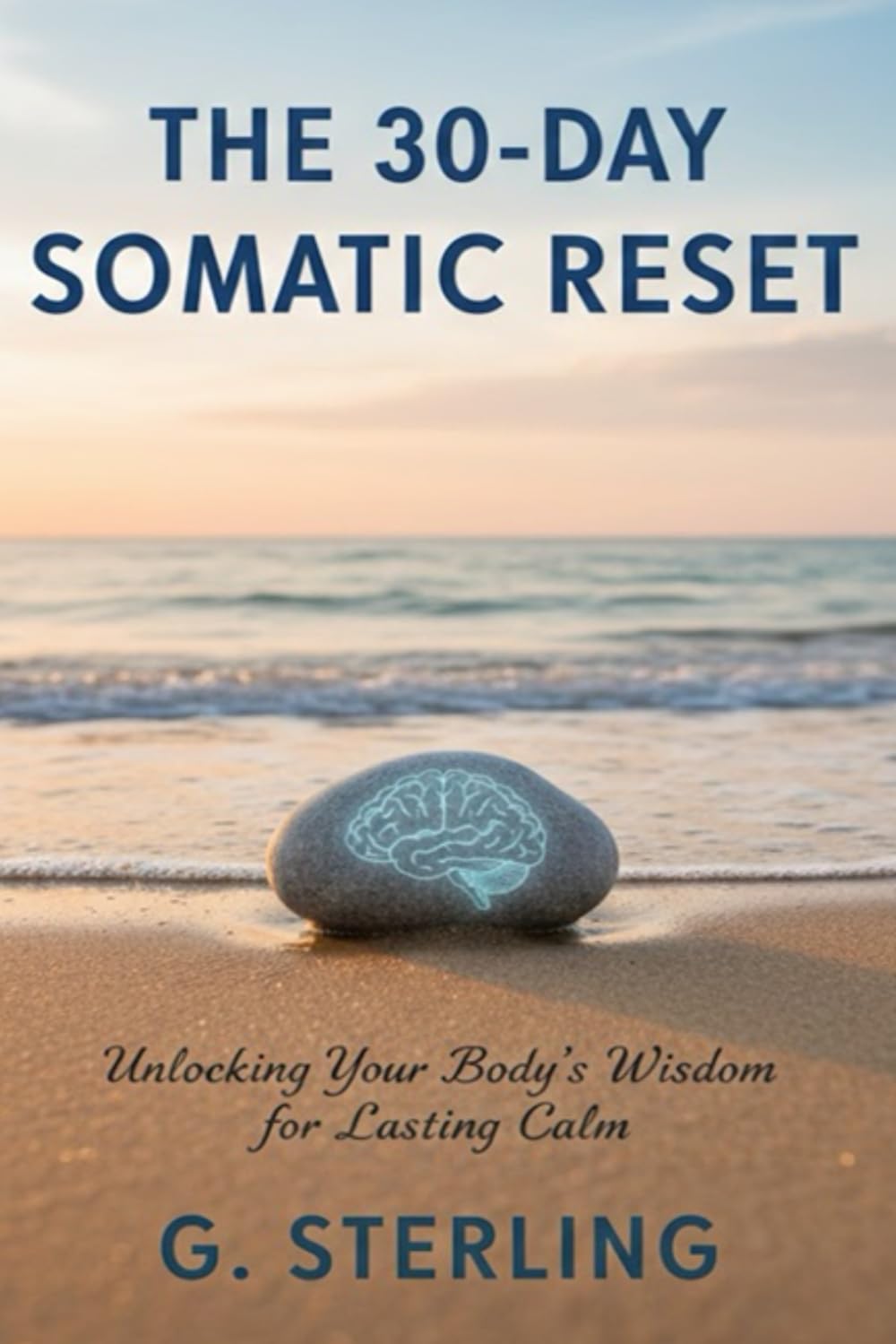 The 30-Day Somatic Reset