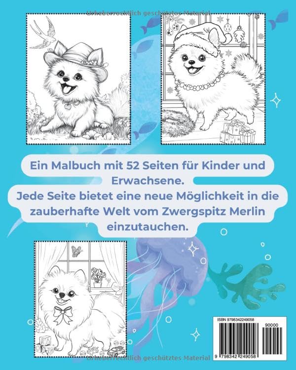 Ein Malbuch vom Zwergspitz Merlin: Malbuch mit fluffigen Zwergspitzen für Groß und Klein! Das perfekte Geschenk für Geburtstage und Weihnachten – Spaß und Entspannung garantiert!