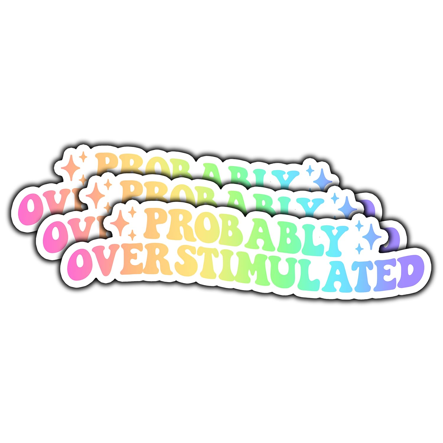 (3Pcs) Probably Overstimulated Sticker Funny Quote Saying Sarcastic Sticker Waterproof Vinyl Decal for Laptop Water Bottle Phone Case Kindle Tumbler