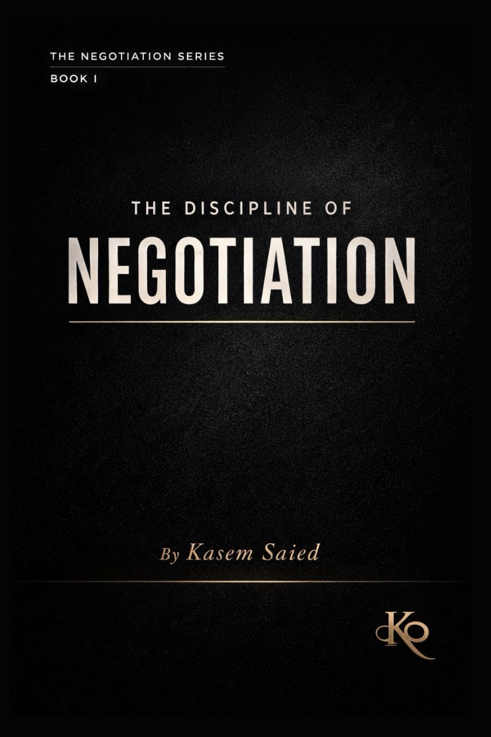 The Discipline of Negotiation: Why Power Is Decided Before Anyone Speaks