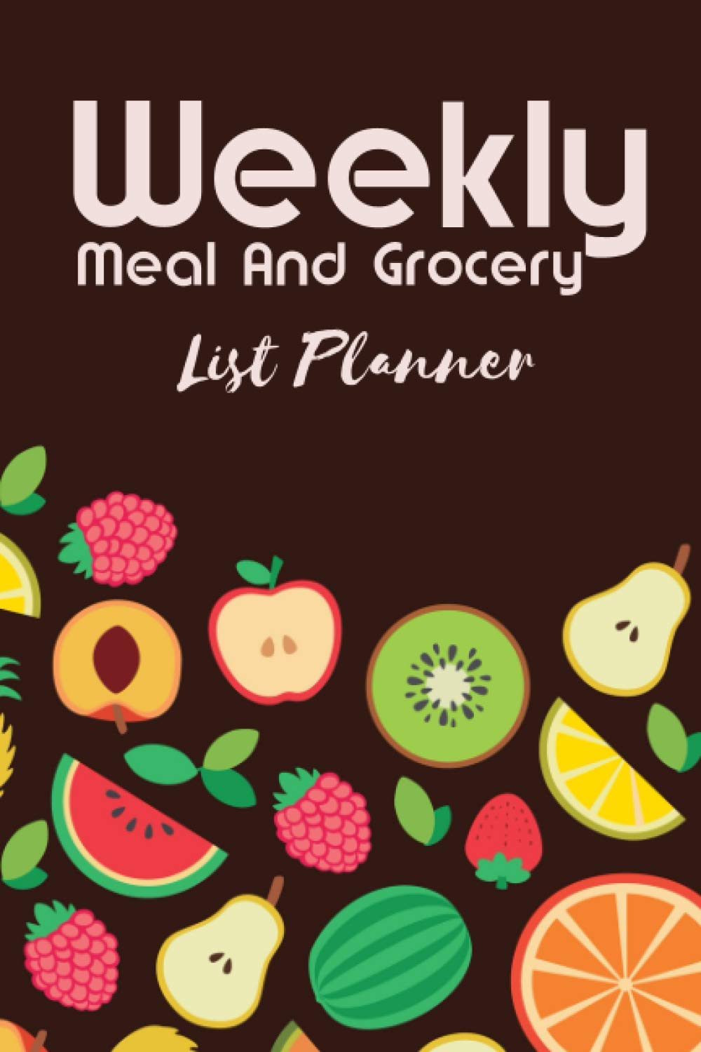 Weekly Meal And Grocery List Planner: Food Planner: 6"x 9" Meal and Shopping list planner for a year of healthy and budget friendly life style to help ... living, help find relief with your anxiety