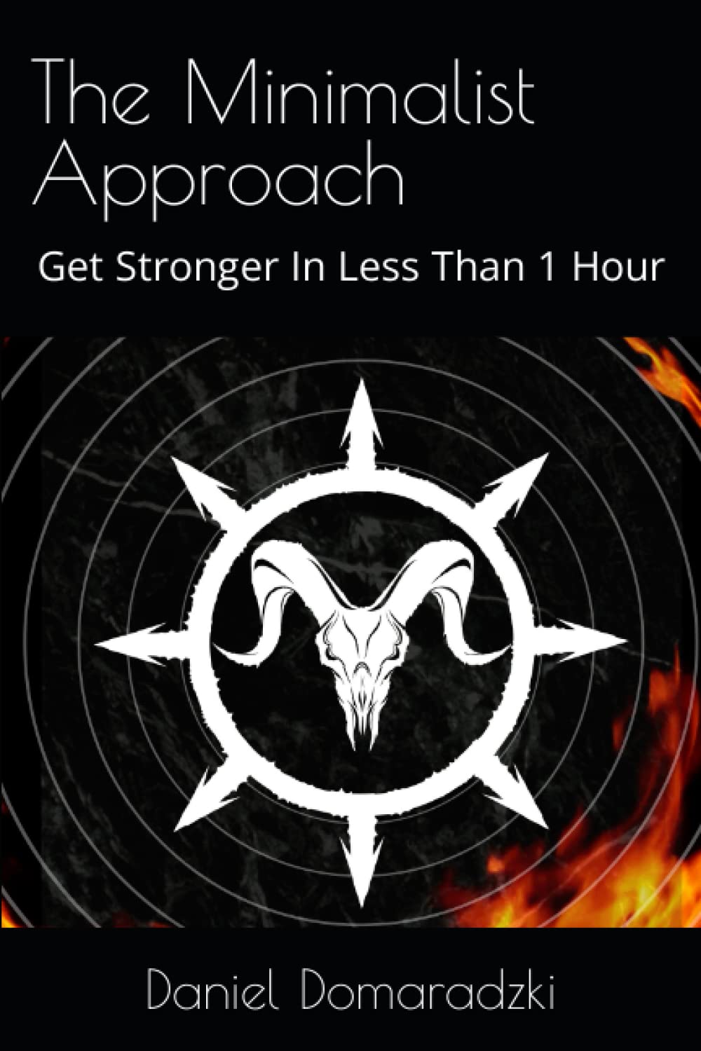 The Minimalist Approach: Get Stronger In Less Than 1 Hour