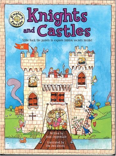Knights and Castles: Explore Inside Knights and Castles: Explore Inside