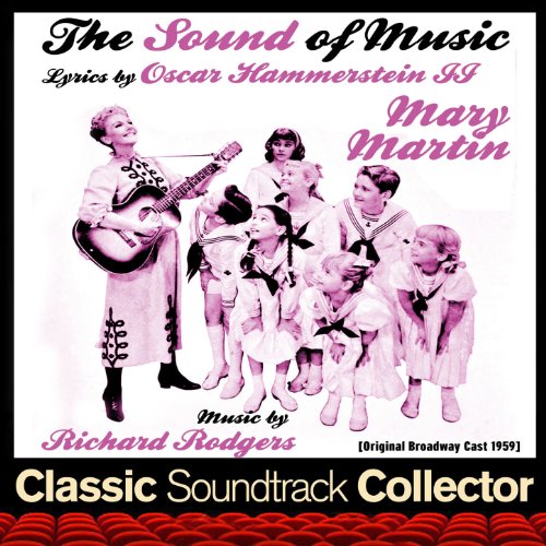 Play The Sound of Music (Original Broadway Cast 1959) by Richard ...