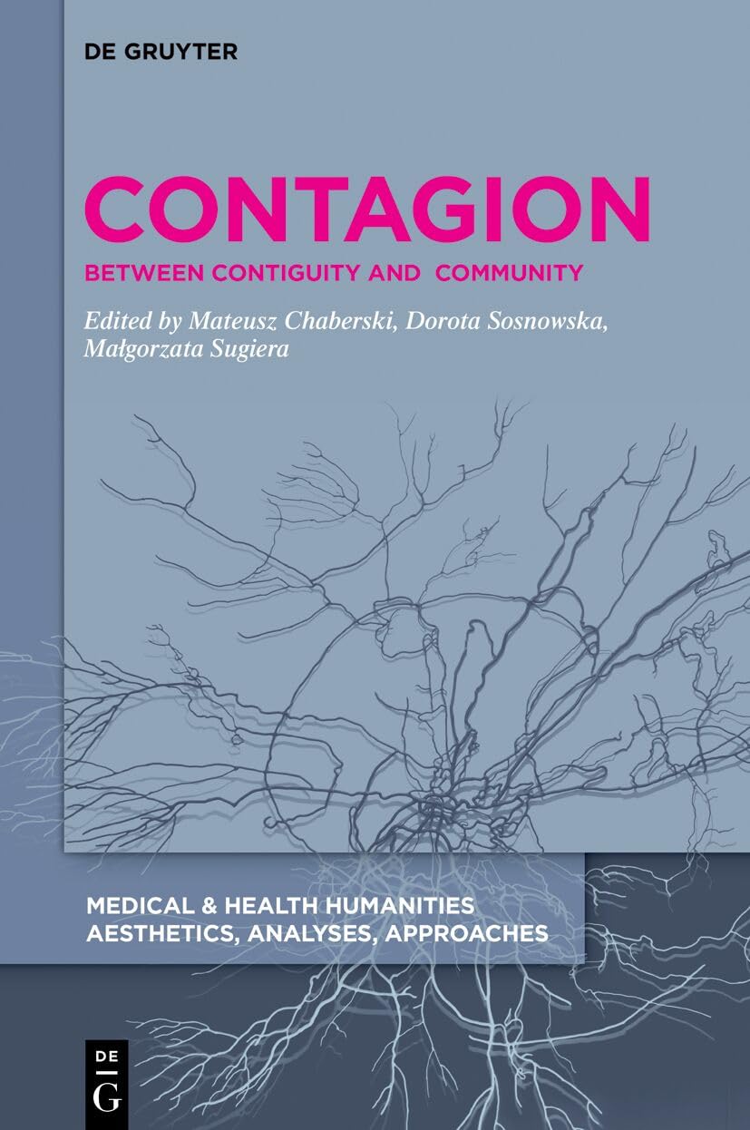 Contagion: Between Contiguity and Community (Medical & Health Humanities, 7)