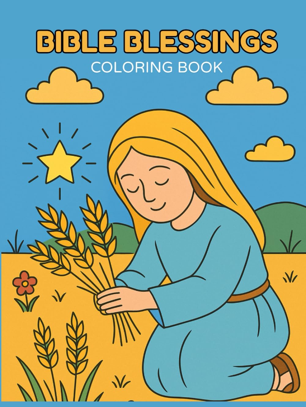 Bible Blessings Coloring Book: Inspirational Scripture Verses and Peaceful Christian Scenes to Color for Kids and Families