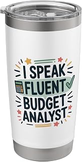 I Speak Fluent Budget Analyst, Accountant Finance Accounting Stainless Steel Insulated Tumbler