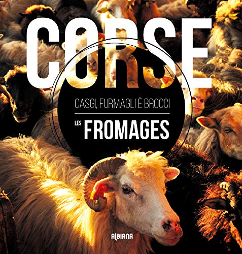 Télécharger Corse : Les fromages Livre eBook France