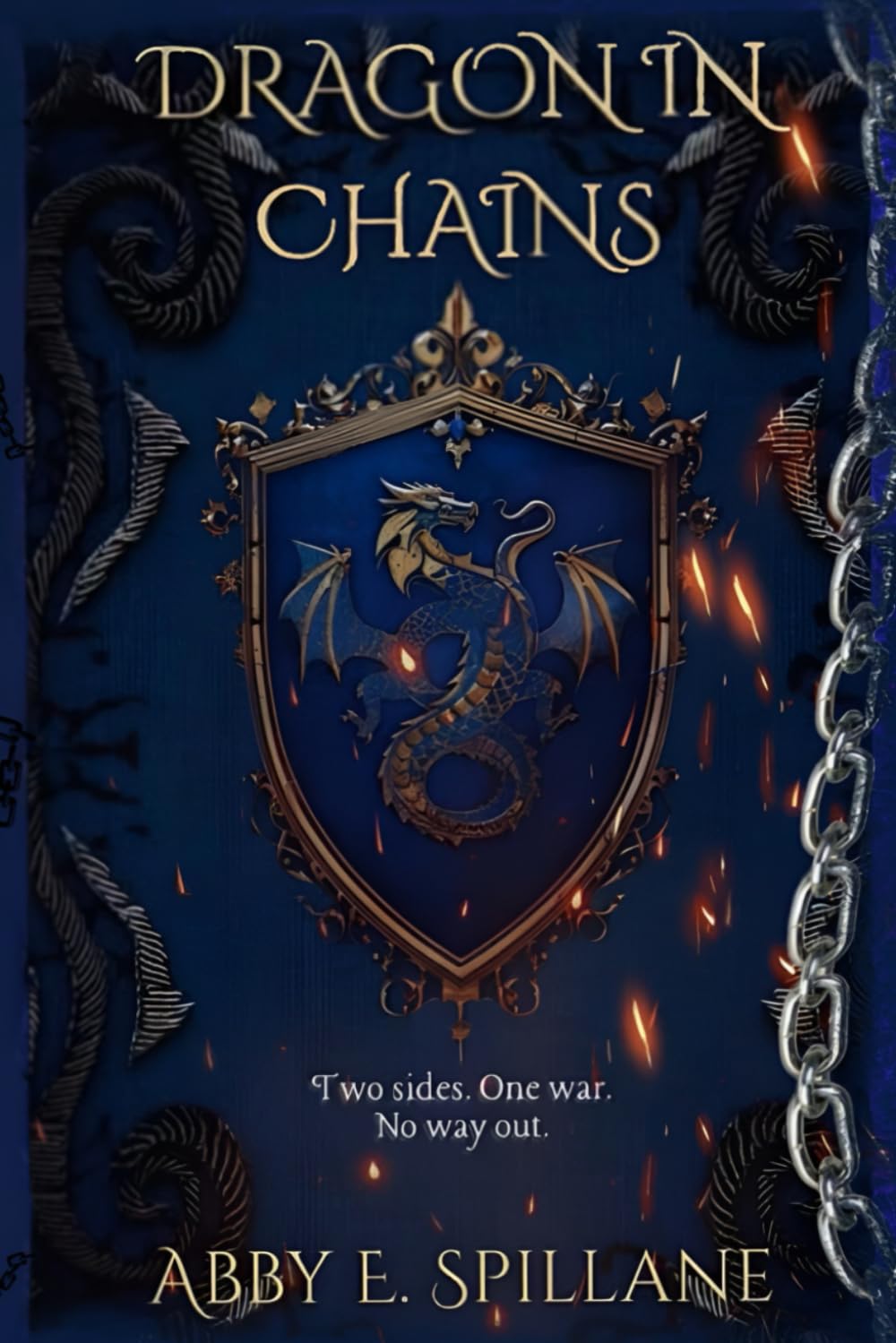 Dragon In Chains: Two sides. One war. No way out. (Descendant Of The Dragon)