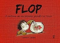 Flop - a História de Um Peixinho Japonês Na China 8578881737 Book Cover