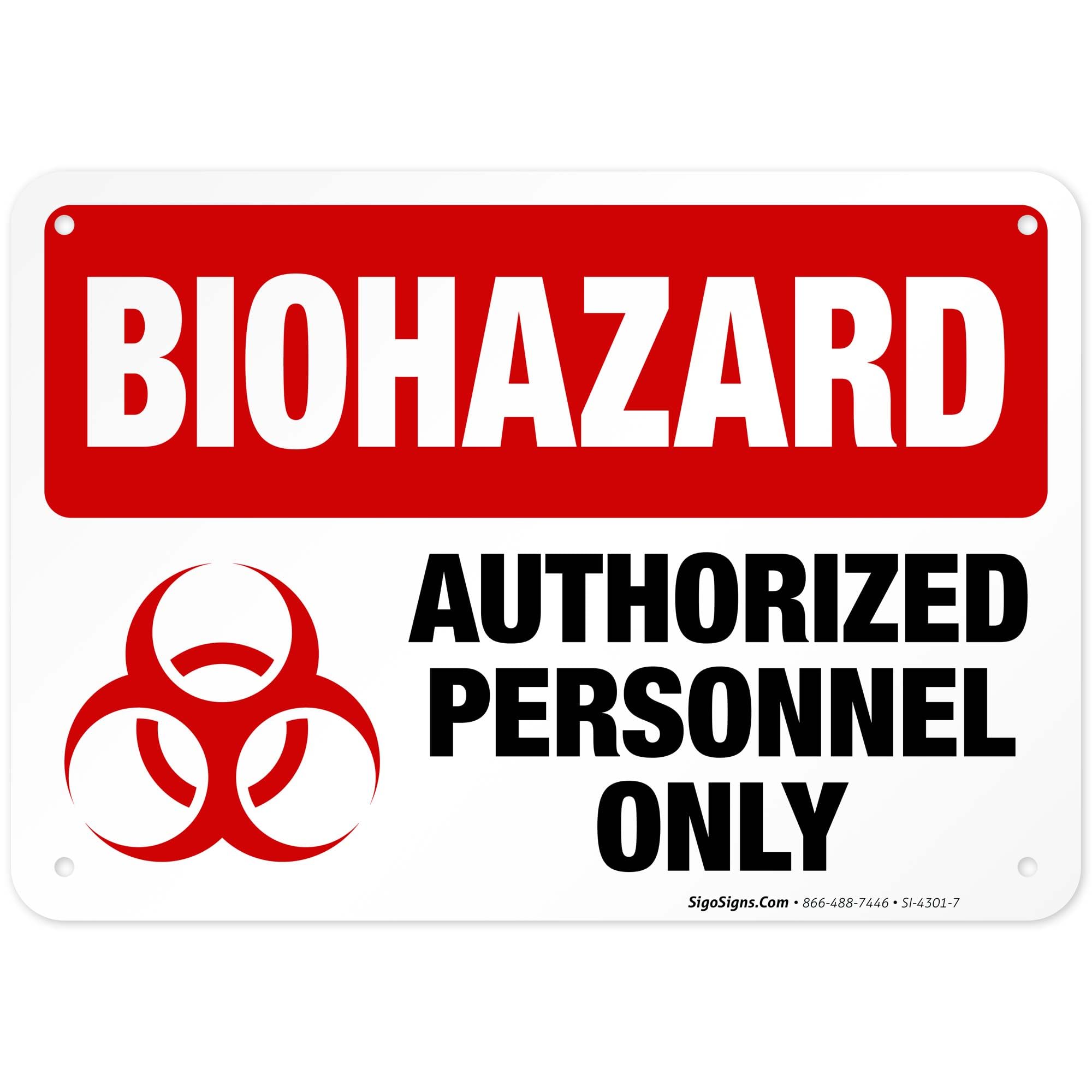 Biohazard Authorized Personnel Only Sign, OSHA Danger Sign, 10x7 Inches, 55 mil Thick HDPS (high Density polystyrene), Made in USA