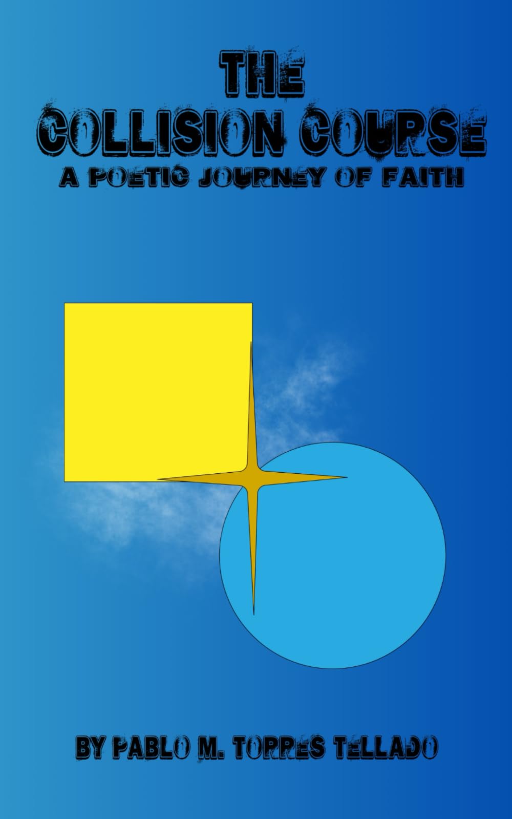 The Collision Course: A Poetic Journey of Faith