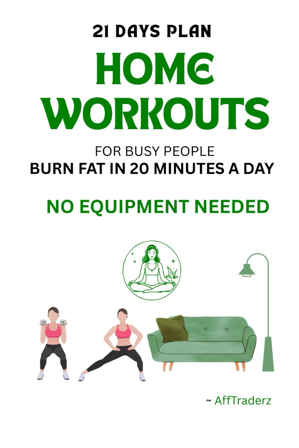 “Home Workouts for Busy People: Burn Fat in 20 Minutes a Day – No Equipment Needed”