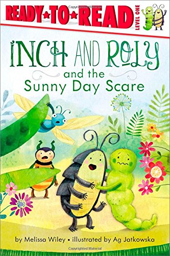 Inch and Roly and the Sunny Day Scare: Ready-to-Read Level 1