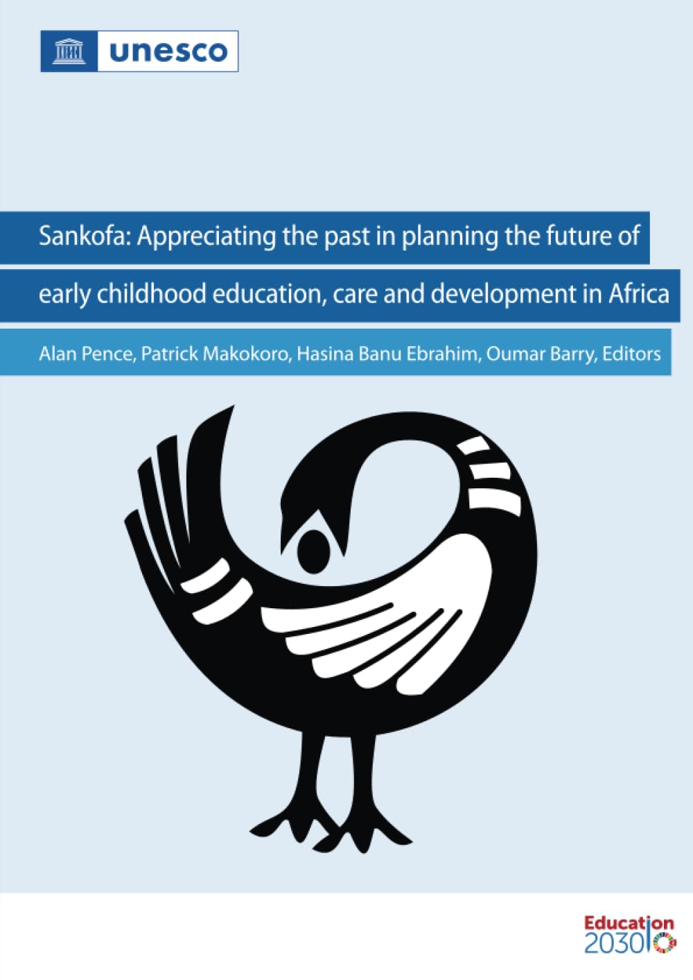 Sankofa: Appreciating the past in planning the future of early childhood education, care and development in Africa