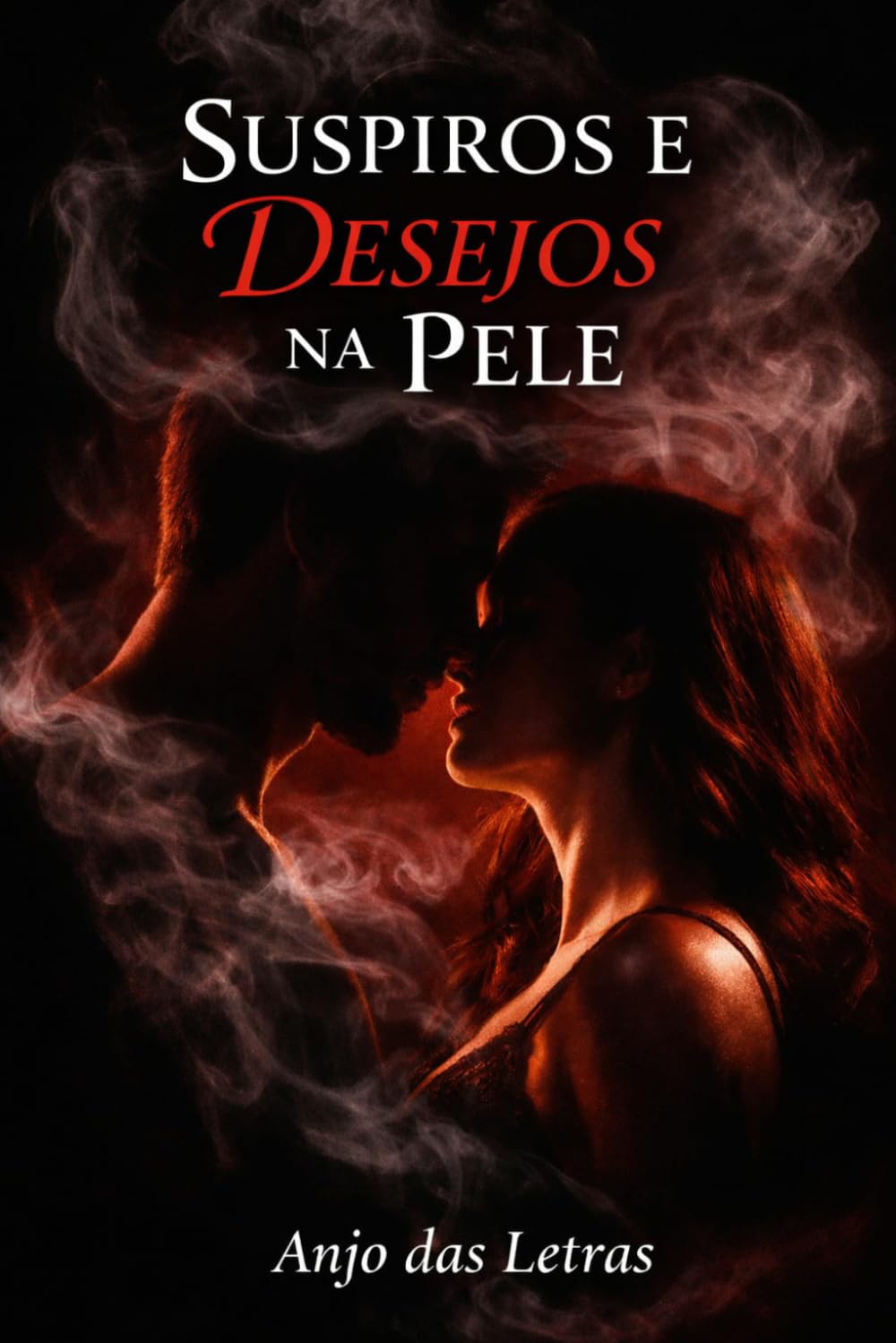 SUSPIROS E DESEJOS NA PELE